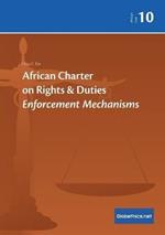 African Charter on Rights & Duties: Enforcement Mechanisms