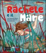 Rachele e il mare. Libro sonoro e pop-up