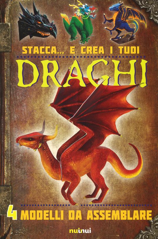 Stacca... e crea i tuoi draghi. Ediz. a colori - David Hawcock - copertina