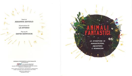 Animali fantastici. Le avventure di Mirmicoleoni, Aquaporci e Bonnacon. Ediz. illustrata - Arianna Saviolo - 2