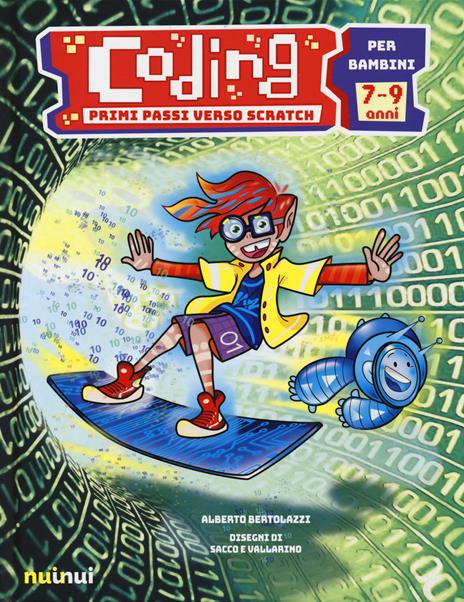 Coding. Primi passi verso Scratch. Ediz. a colori - Alberto Bertolazzi - copertina