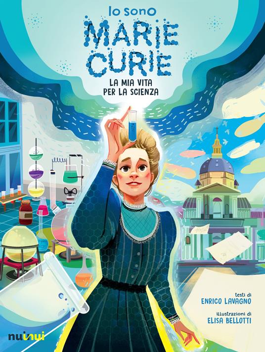 Io sono Marie Curie. La mia vita per la scienza - Enrico Lavagno - copertina