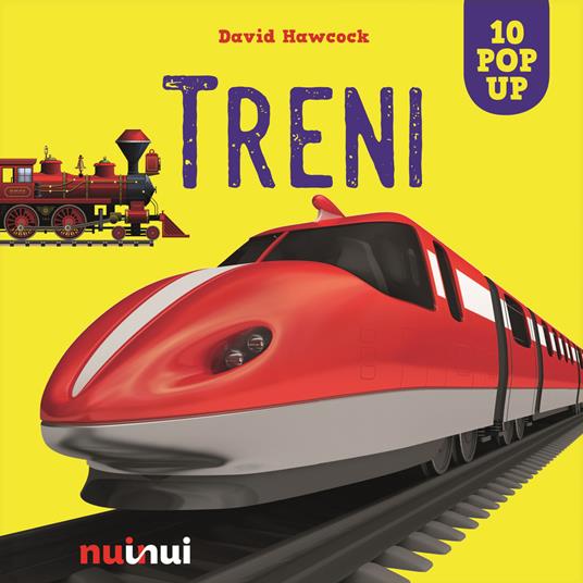 Treni. Sorprendenti pop up. Ediz. a colori - David Hawcock - copertina