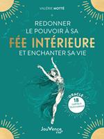 Redonner le pouvoir à sa fée intérieure et enchanter sa vie