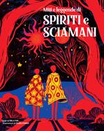 Miti e leggende di spiriti e sciamani