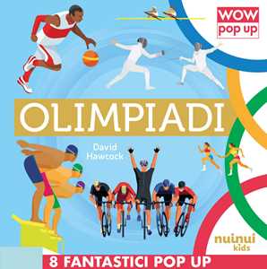 Libro Olimpiadi. Wow pop up. Ediz. a colori David Hawcock