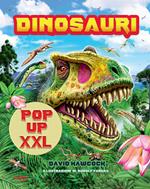 Dinosauri pop-up XXL. Ediz. a colori