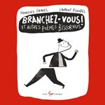 Branchez-vous! Et autres poèmes biscornus