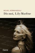 Dis-Moi, Lily Marl ne