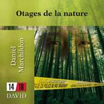 Otages de la nature