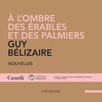 À l’ombre des érables et des palmiers