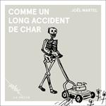 Comme un long accident de char