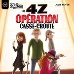 Les 4Z - tome 1 Opération casse-croûte