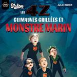 Les 4Z : Guimauves grillées et monstre marin