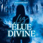 Liz : Élue divine