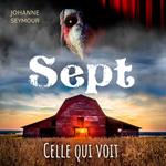 Sept: Celle qui voit