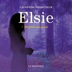 Elsie - Tome 2 : Ne jamais dire jamais