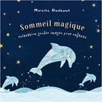 Sommeil magique - Relaxation guidée imagée pour enfants