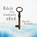 Récit d'un itinéraire rêvé