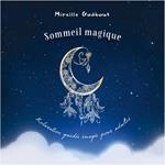 Sommeil magique - Relaxation guidée imagée pour adulte