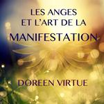 Les anges et l'art de la manifestation