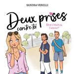 Deux prises contre toi - Tome 2 : Et si c'était ça, l'amour?