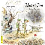 Jules et Jim, frères d'armes