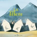 La vie bercée