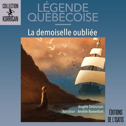 La demoiselle oubliée