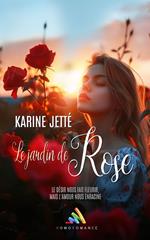 Le jardin de Rose - Romance Ennemies à Amantes