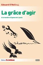 La grâce d'agir