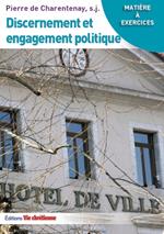 Discernement et engagement politique