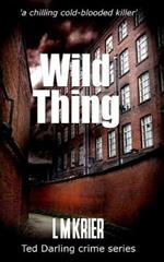 Wild Thing: a chilling cold-blooded killer