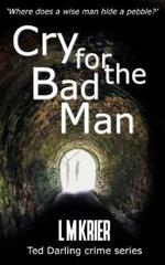 Cry for the Bad Man: where does a wise man hide a pebble?