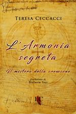 L'armonia segreta. Il mistero della creazione