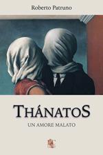 Thánatos. Un amore malato