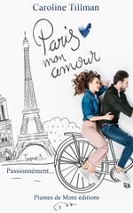 Paris, mon amour - Tome 3 : Passionnément