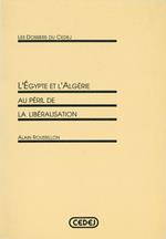 L'Égypte et l'Algérie au péril de la libéralisation