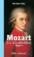 Mozart, ein Kunstlerleben - Band 1