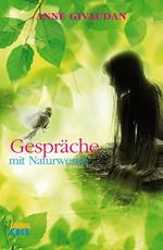 Gespräche mit Naturwesen