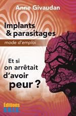 Implants & parasitages – Mode d'emploi