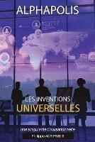 Les inventions Universelles: Une singularite Civilisationnelle