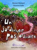 Un jardinier pas ordinaire