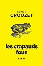 Les crapauds fous