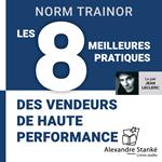 Les 8 meilleures pratiques des vendeurs de haute performance