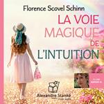 La voie magique de l'intuition