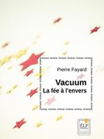 Vacuum, la fée à l'envers