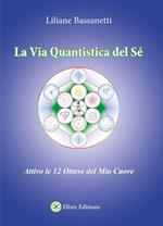 La Via Quantistica del Sé