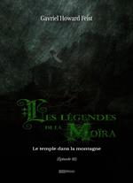 Les légendes de la Moïra [Saison 1 - Épisode 3]