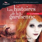 Les histoires de la gardienne livre 2. Le cimetière